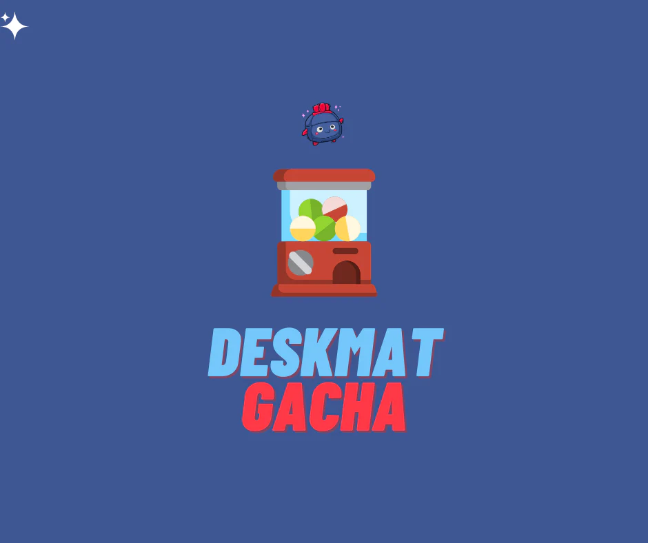 Mystery Deskmat Gacha